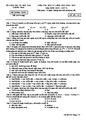 Đề kiểm tra học kì I môn Sinh học Lớp 12 - Mã đề 410 - Năm học 2018-2019 - Sở giáo dục và đào tạo Quảng Nam